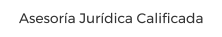 Asesor�a Jur�dica Calificada
